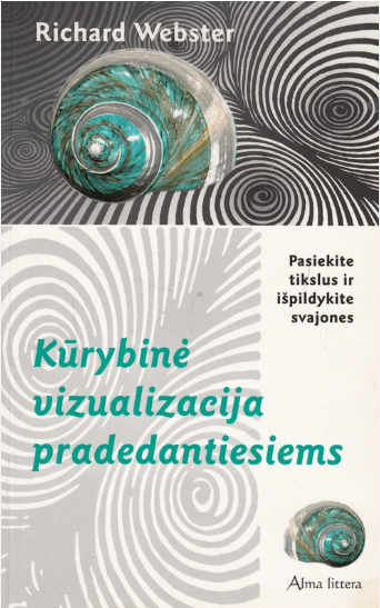 Richard Webster „Kūrybinė vizualizacija pradedantiesiems“ (dėmelė knygos apačioje)