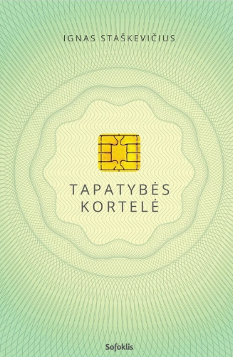 Ignas Staškevičius „Tapatybės kortelė“