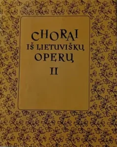 Chorai iš lietuviškų operų II dalis
