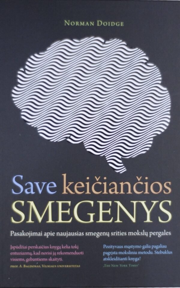 Save keičiančios smegenys