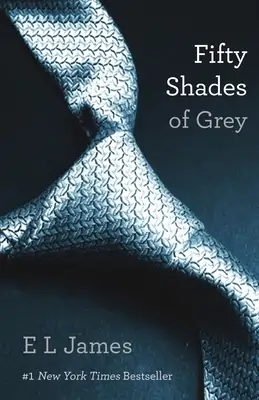E. L. James „Fifty Shades Of Grey“