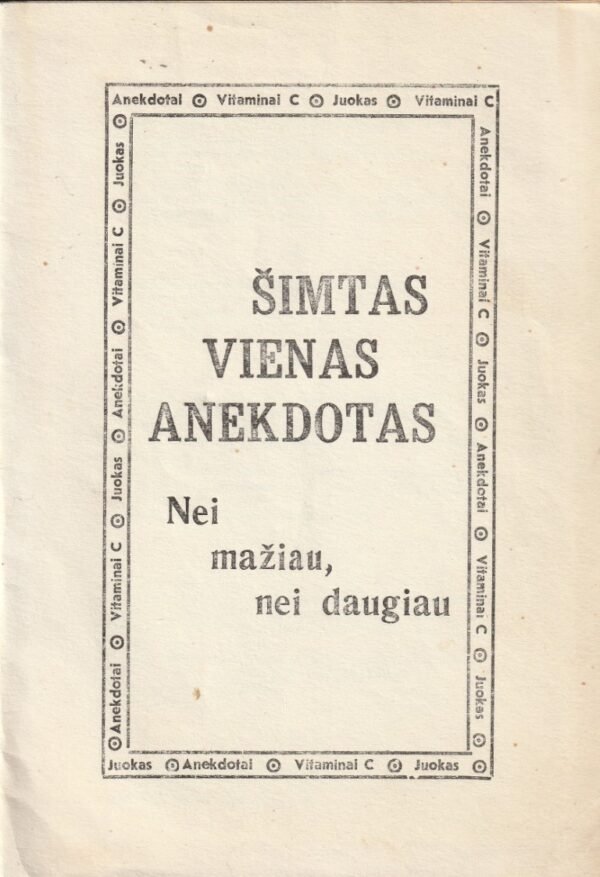 Šimtas vienas anekdotas. Nei mažiau, nei daugiau