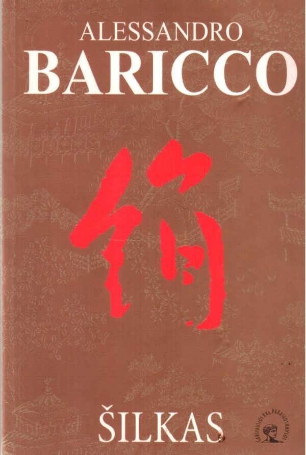 Alessandro Baricco „Šilkas“