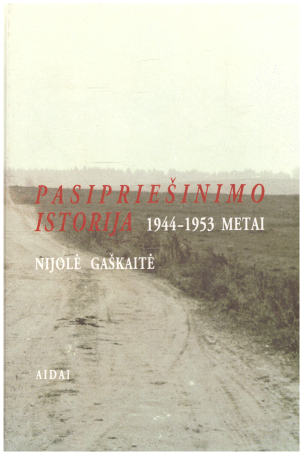 Pasipriešinimo istorija 1944-1953 m.