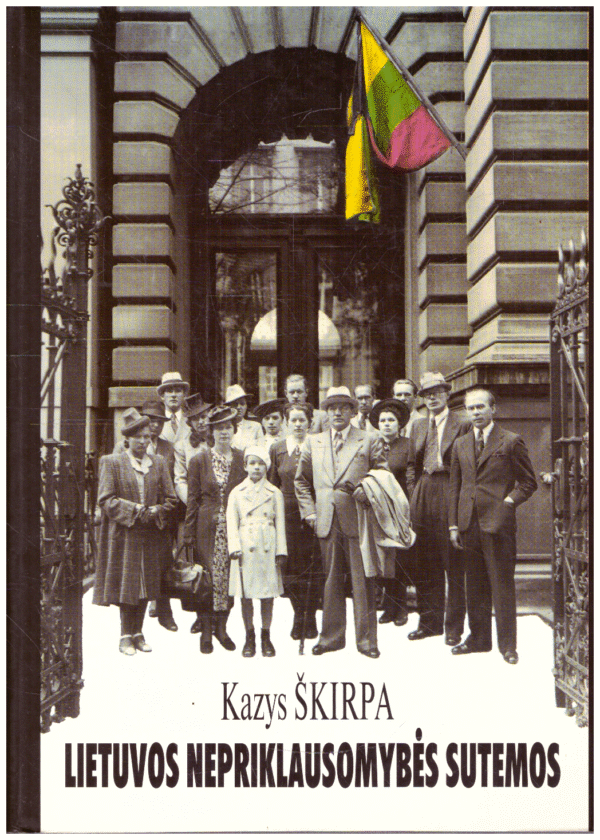 Kazys Škirpa „Lietuvos nepriklausomybės sutemos“