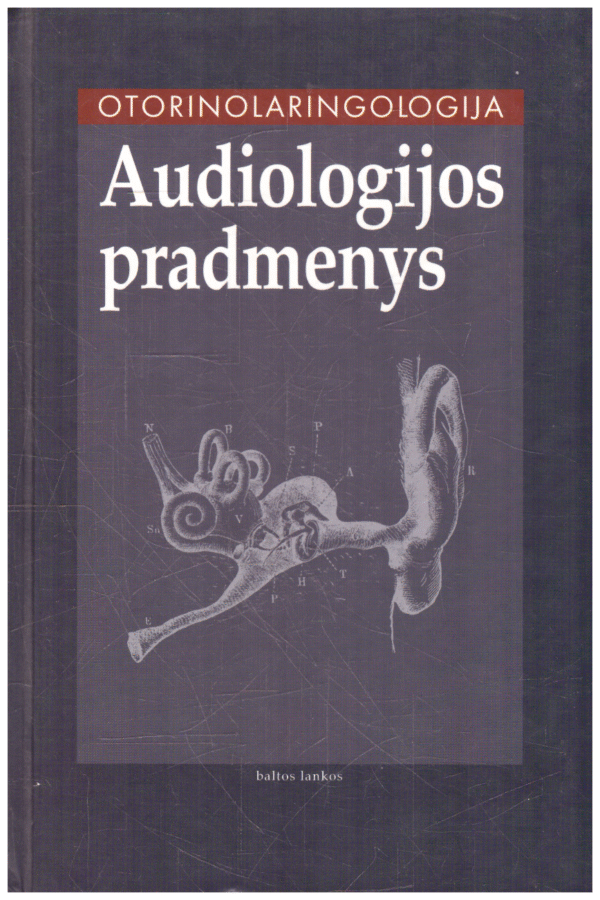 Otorinolaringologija. Audiologijos pradmenys