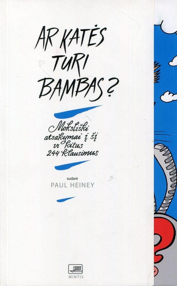 Ar katės turi bambas? Moksliški atsakymai į šį ir kitus 244 klausimus (apačioj ištepta)