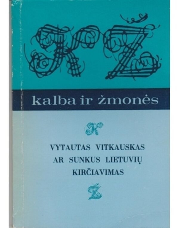 Ar sunkus lietuvių kirčiavimas