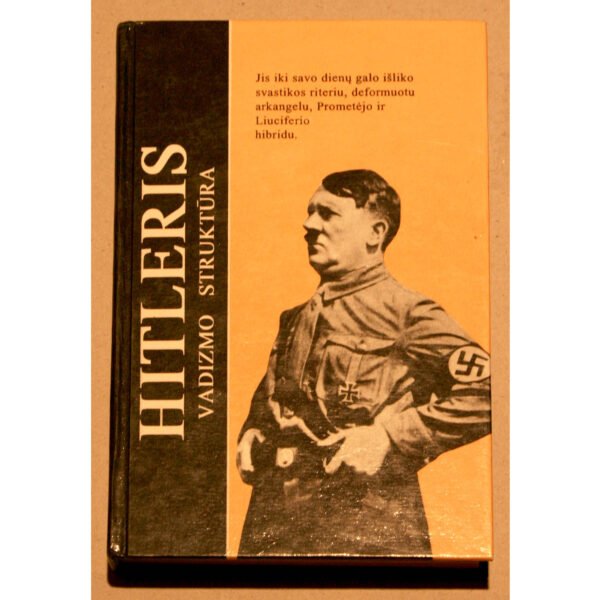Hitleris. Vadizmo struktūra