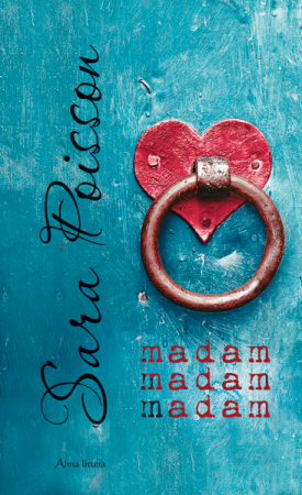 Sara Poisson „Madam madam madam“