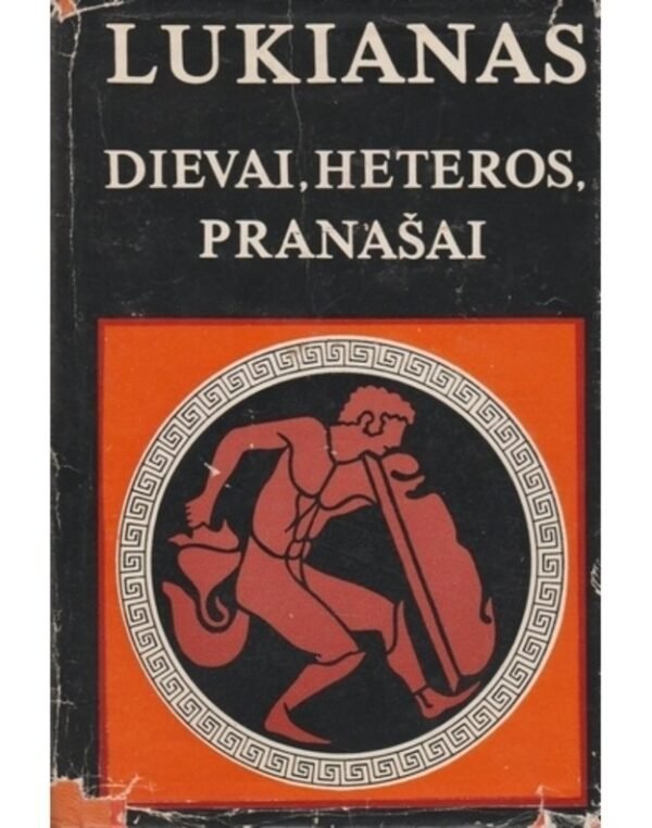 Lukianas „Dievai, heteros, pranašai“
