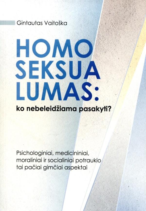 Gintautas Vaitoška „Homoseksualumas: ko nebeleidžiama pasakyti?“