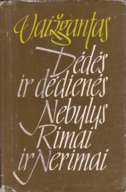 Vaižgantas „Dėdės ir dėdienės. Nebylys. Rimai ir nerimai“