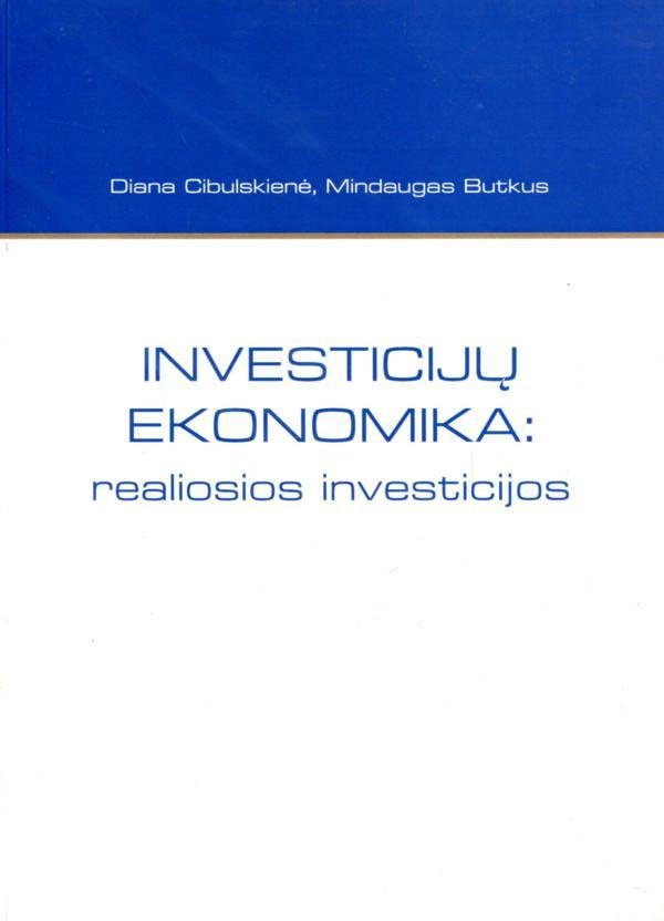 Investicijų ekonomika. Realios investicijos