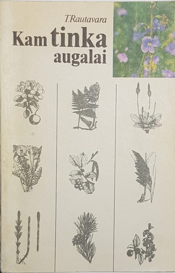 „Kam tinka augalai“ (yra kelios dėmelės)