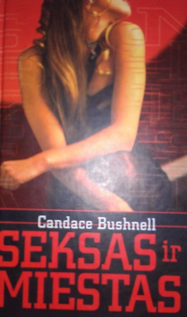 Candace Bushnell „Seksas ir miestas“