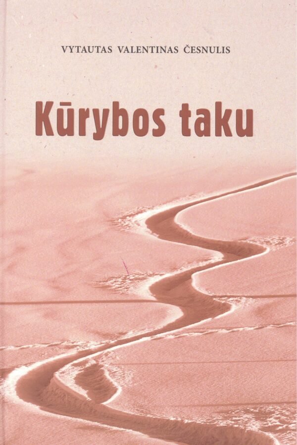 Vytautas Valentinas Česnulis „Kūrybos taku“