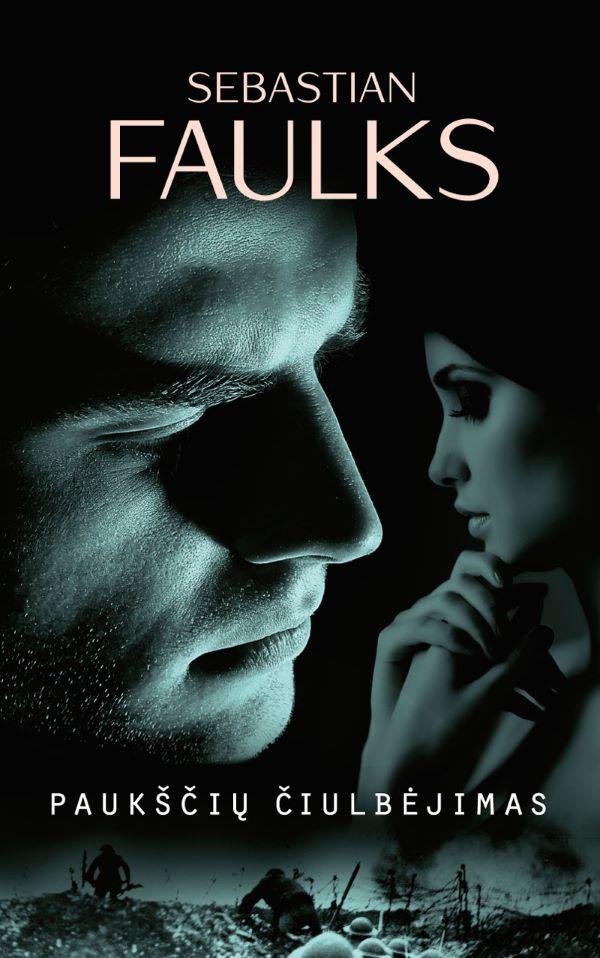 Sebastian Faulks „Paukščių čiulbėjimas“