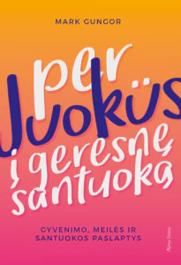 per-juokus-i-geresne-santuoka
