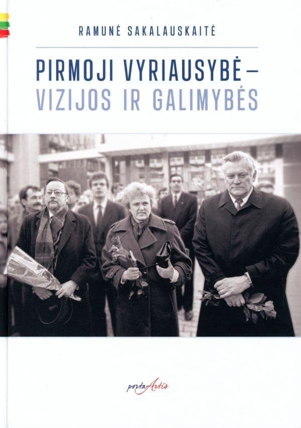 Pirmoji vyriausybė – vizijos ir galimybės