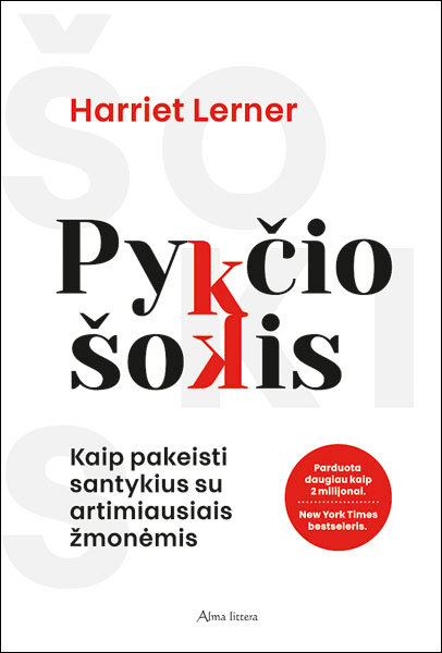Harriet Lerner „Pykčio šokis. Kaip pakeisti santykius su artimiausiais žmonėmis“ (yra skaitymo žymių)