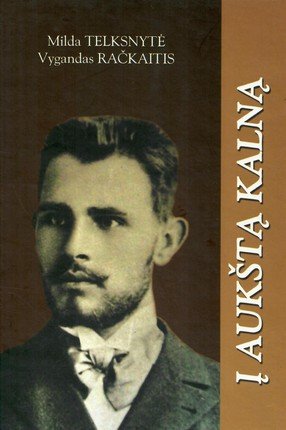 Milda Telksnytė, Vygandas Račkaitis „Į aukštą kalną“