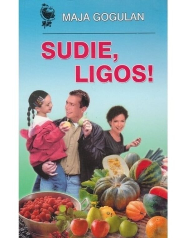 Maja Gogulan „Sudie, ligos!“