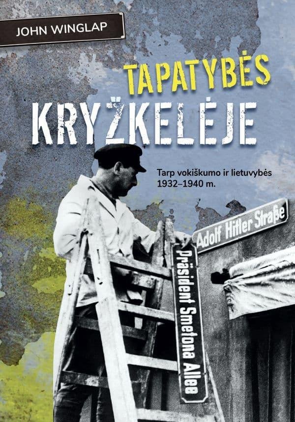 Tapatybės kryžkelėje: tarp vokiškumo ir lietuvybės 1932–1940 m.