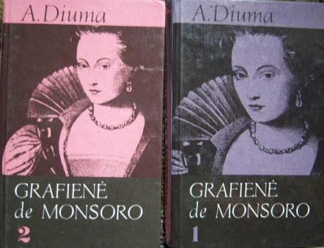A. Diuma  „Grafienė de Monsoro“ (1-2 dalys)
