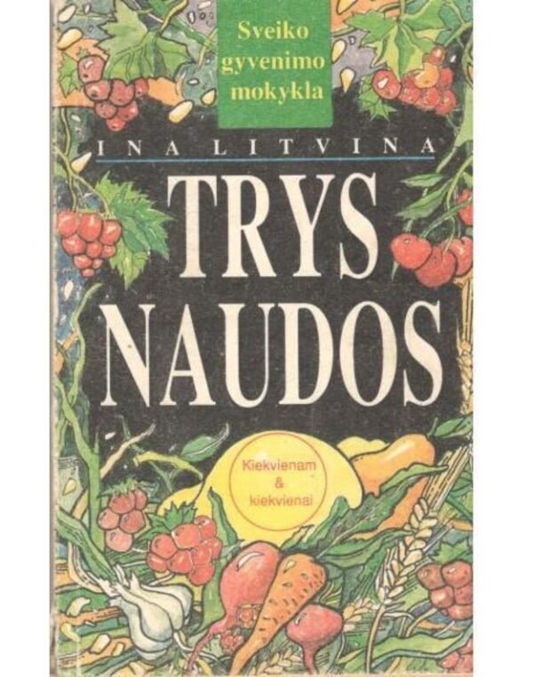 „Trys naudos“