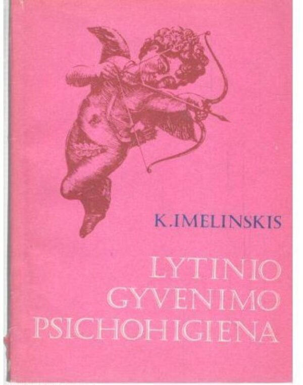 K. Imelinskis "Lytinio gyvenimo psichohigiena"