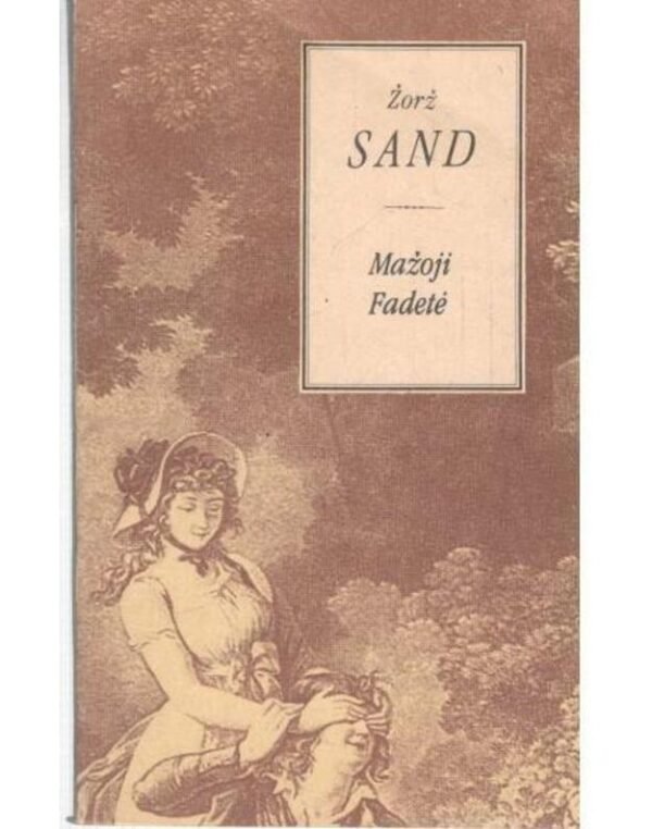 George Sand „Mažoji Fadetė“