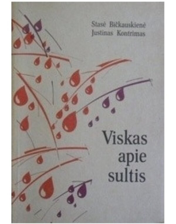 Stasė Bičkauskienė, Justinas Kontrimas „Viskas apie sultis“