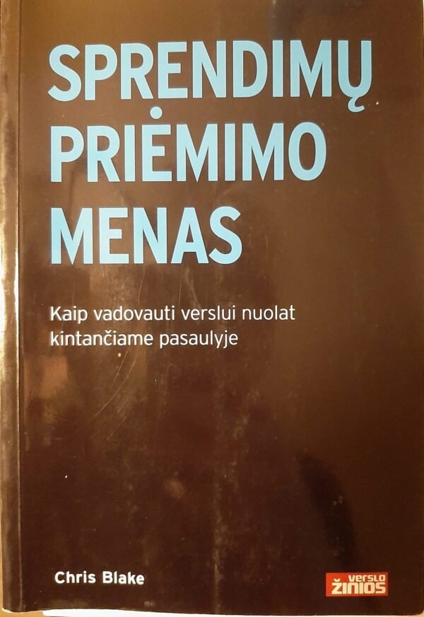 Chris Blake „Sprendimų priėmimo menas“