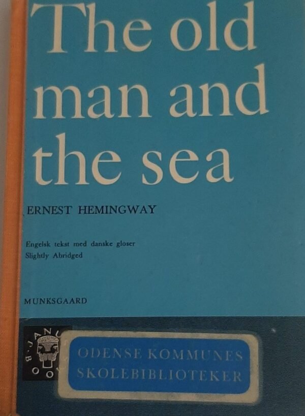 Ernest Hemingway „The old man and the sea“