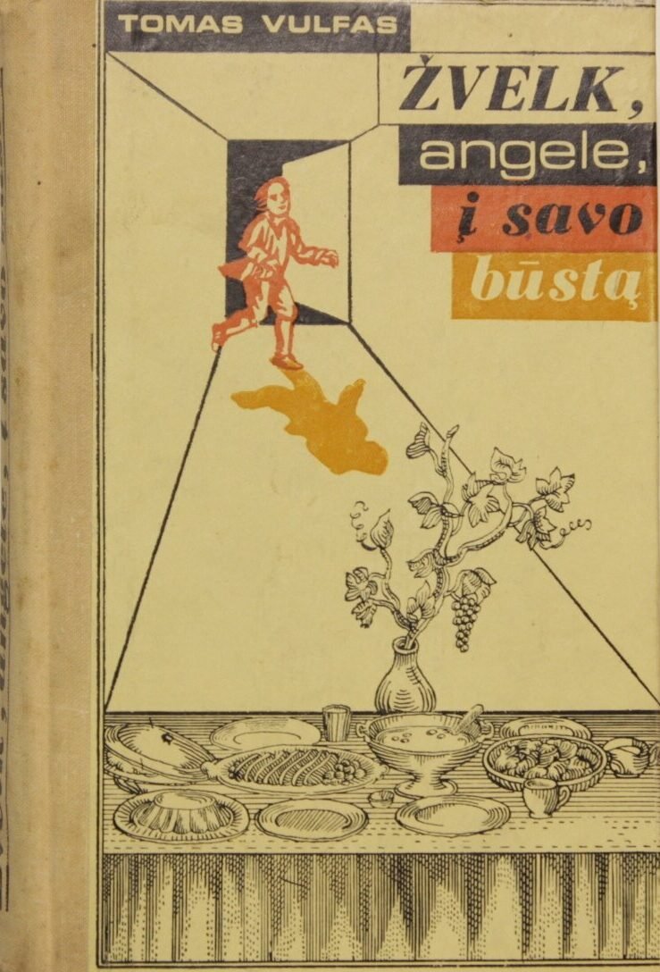 Thomas Wolfe „Žvelk angele, į savo būstą“