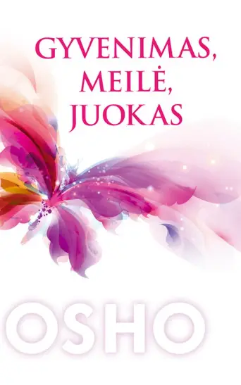 Gyvenimas, meilė, juokas