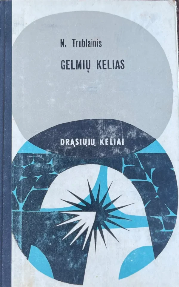 Gelmių kelias (su defektu)