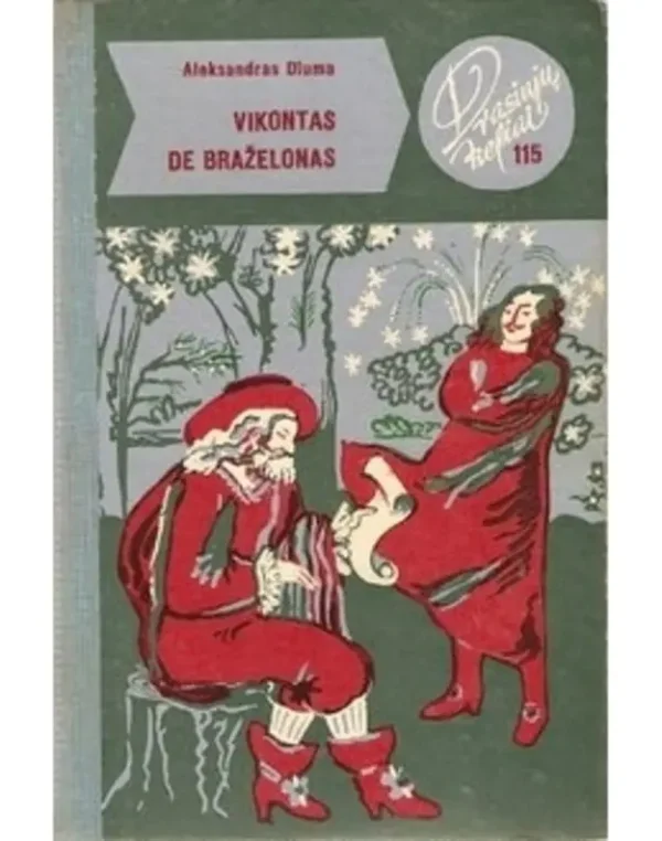 A. Diuma „Vikontas de Braželonas“  (Nr. 115)