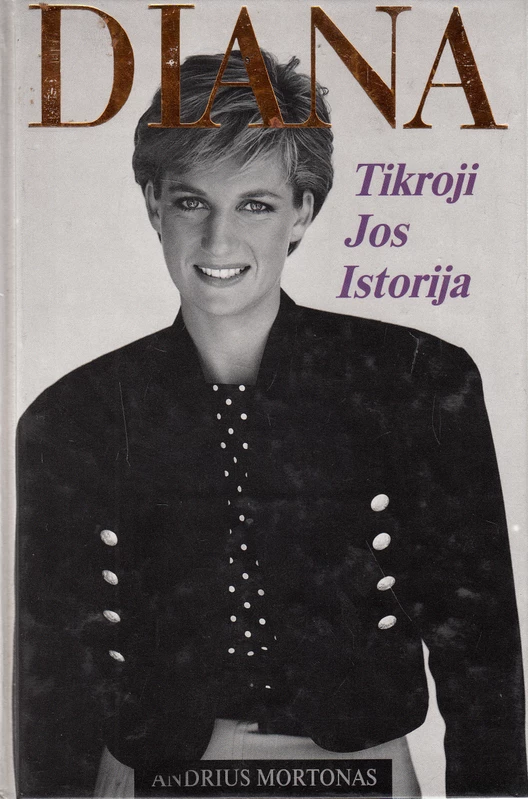 Diana. Tikroji jos istorija