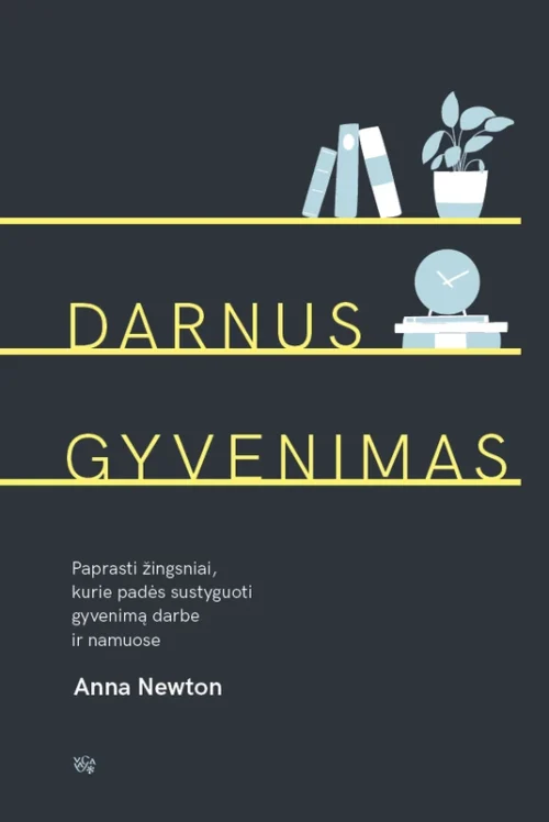 Darnus gyvenimas: