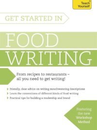 Get Started in Food Writing