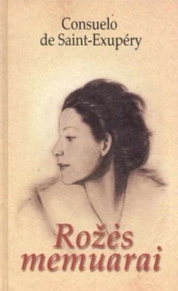 Consuelo de Saint-Exupéry „Rožės memuarai“