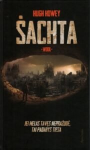Hugh Howey „Šachta“