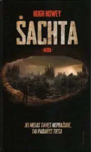 Hugh Howey „Šachta“