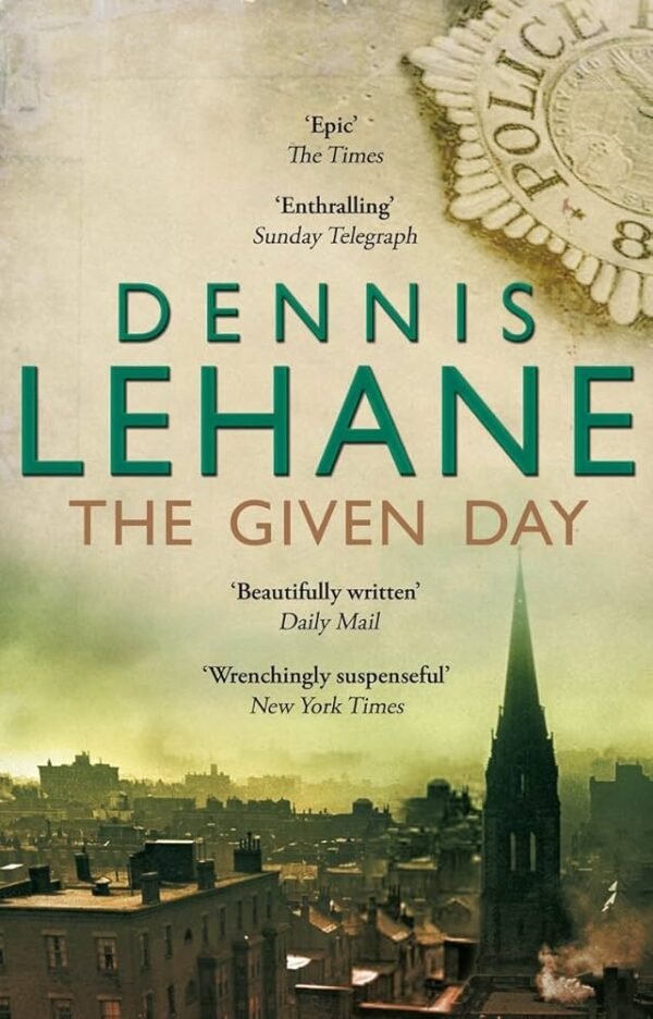 Dennis Lehane „The Given Day“