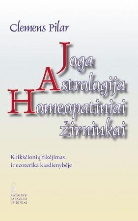 Joga. Astrologija. Homeopatiniai žirniukai