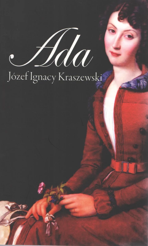 Jozef Ignacy Kraszewski „Ada“