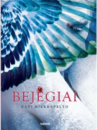 Kati Hiekkapelto „Bejėgiai“