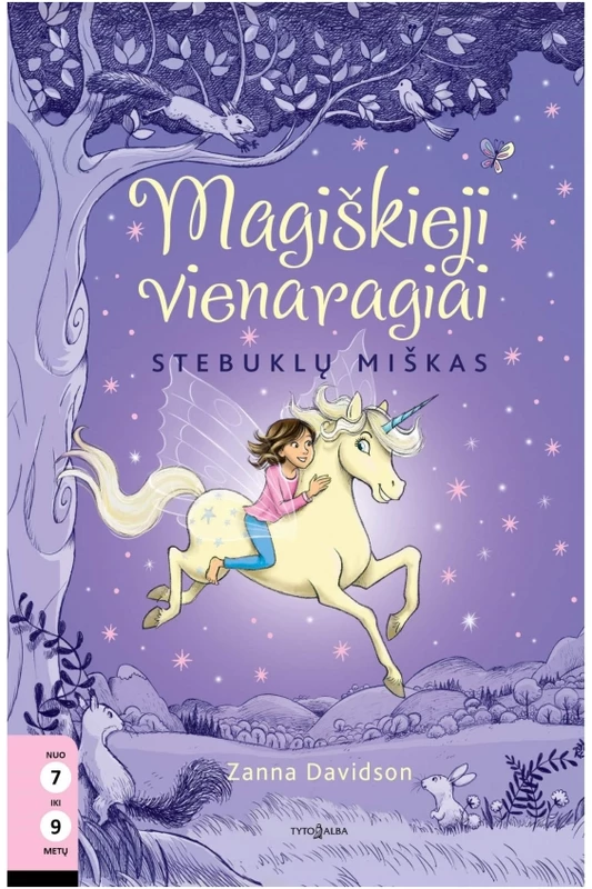 Magiškieji vienaragiai. Stebuklų miškas